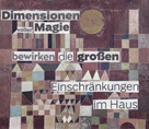 Dimensionen voller Magie bewirken die großen Einschränkungen im Haus