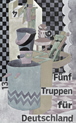 F&uuml;nf Truppen f&uuml;r Deutschland