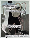 Verf&uuml;hrung versuchte der Mensch oder Roboter die es nicht k&ouml;nnen